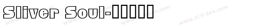 Sliver Soul字体转换